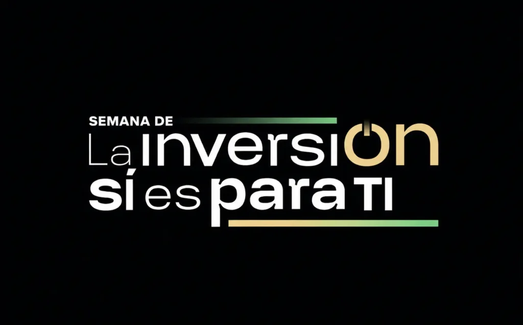 La Semana de la Inversión Sí es para Ti