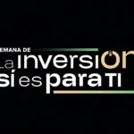 La Semana de la Inversión Sí es para Ti